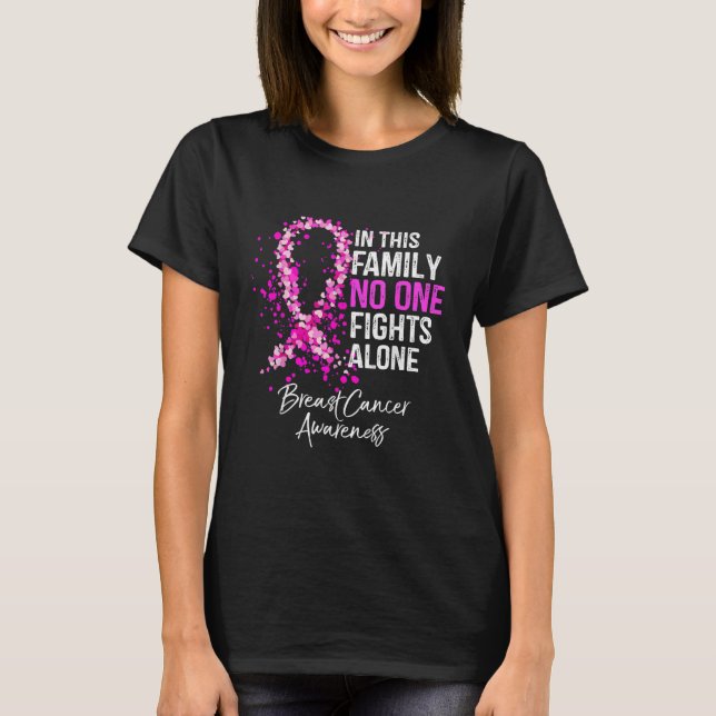 Camiseta In This Family No One Fight Alone Breast Cancer (Anverso)