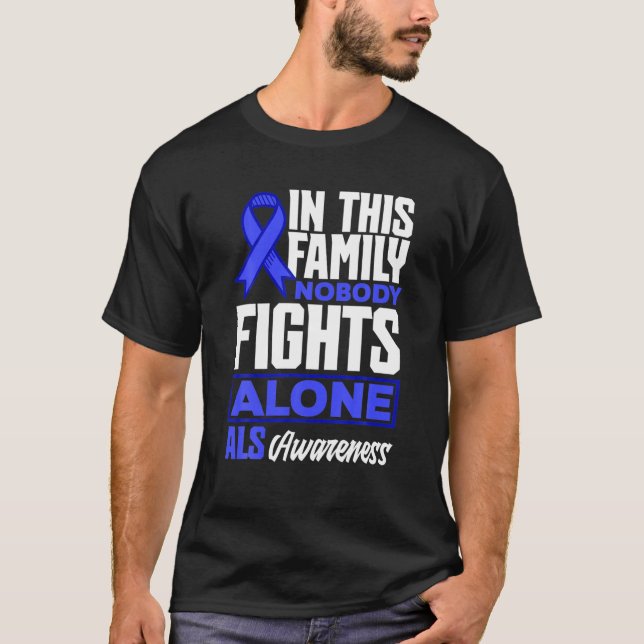 Camiseta In This Family Nobody Fights Alone ALS Awareness (Anverso)
