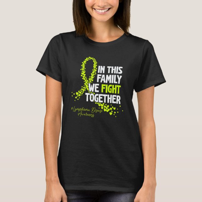 Camiseta In This Family We Fight Together Lymphoma Awarenes (Anverso)