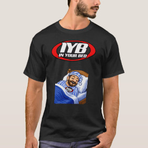 Camiseta In Your Bed con Nasty Neal