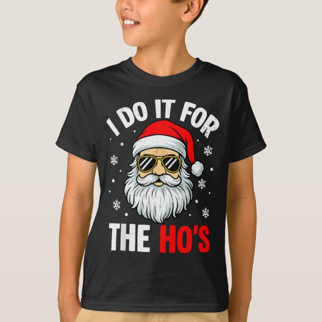 Camiseta Inappropriate Christmas Funny I Do It For The Ho's (Anverso)