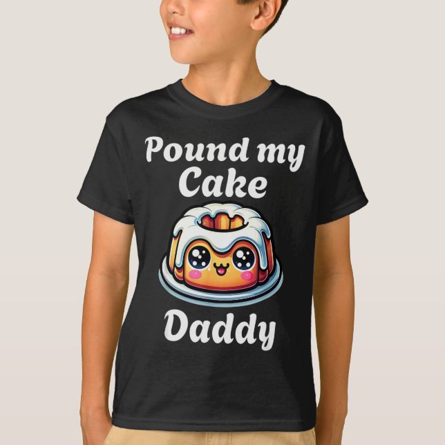 Camiseta Inappropriate Und My Cake Daddy Embarring Adult Hu (Anverso)