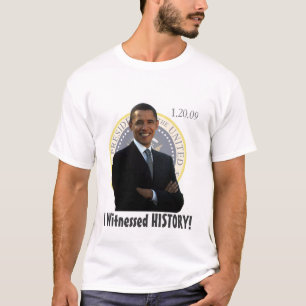 Camiseta ¡Inauguración de Obama atestigüé HISTORIA!