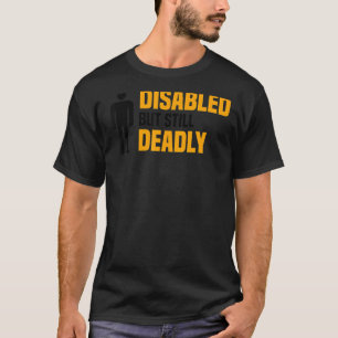 Camiseta Incapacitados Pero Aún Mortales Concienciaciones D