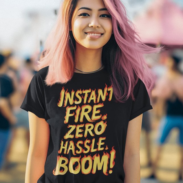 Camiseta Incendio instantáneo: Boom sin complicaciones (Subido por el creador)