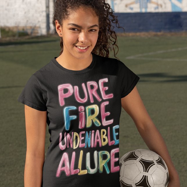 Camiseta Incendio puro y un atractivo innegable (Subido por el creador)