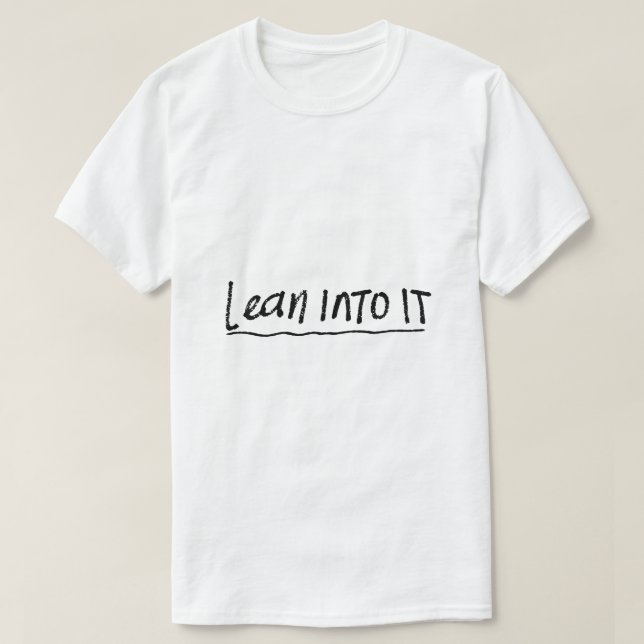 Camiseta Inclínate hacia ello – Tipografía de Mentalidad (Diseño del anverso)