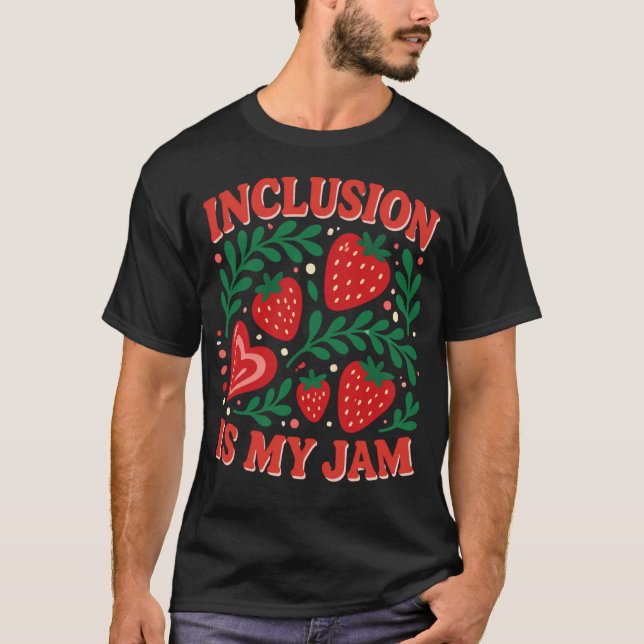 Camiseta Inclusion is My Jam (Anverso)