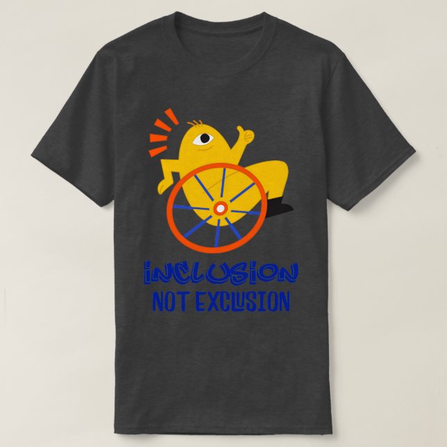 Camiseta Inclusion Not Exclusion for Disabled People (Diseño del anverso)