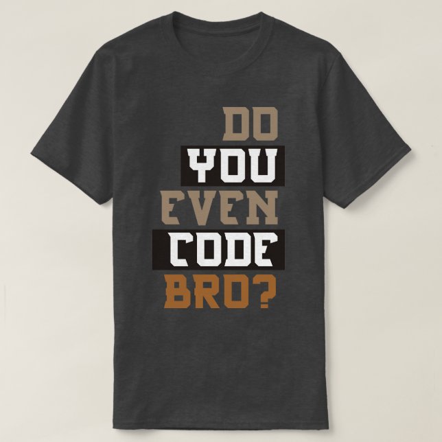 Camiseta ¿Incluso codificar la programación de hermanos? (Diseño del anverso)