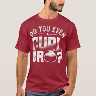 Camiseta ¿Incluso Curas Bicep De Piedra De Curva Blanca Bro