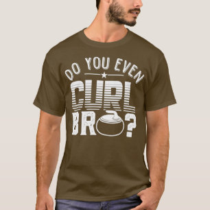 Camiseta ¿Incluso Curas Bicep De Piedra De Curva Blanca Bro