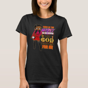 Camiseta Incluso en medio de mi tormenta chica negra religi