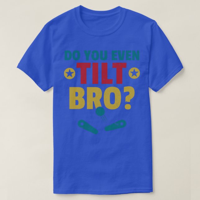 Camiseta Incluso Incline Bro Pinball Machine Retro Arcade (Diseño del anverso)