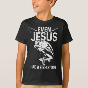Camiseta Incluso Jesús Tenía Una Historia De Pesca Divertid
