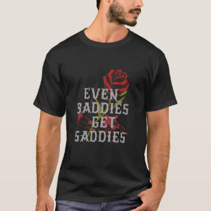 Camiseta Incluso las malas tienen tristezas Rosa Flor para 
