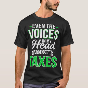Camiseta Incluso Las Voces En Mi Cabeza Están Haciendo Impu
