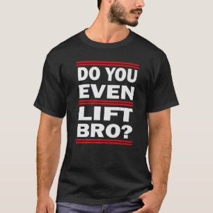Camiseta Incluso levantan la construcción de bodybuilding y