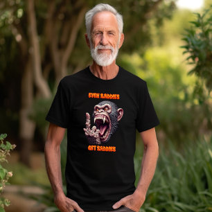 Camiseta Incluso los malos reciben a los sumos monos malvad