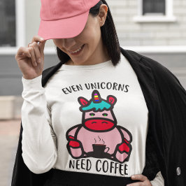 Camiseta Incluso los unicornios necesitan un café con unico