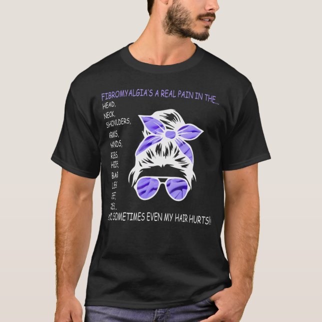 Camiseta Incluso mi pelo me duele Fibromialgia Apoya Funny  (Anverso)