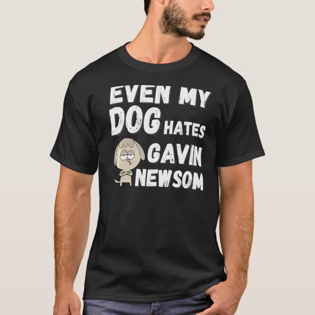 Camiseta Incluso Mi Perro Odia A Gavin Newsom Recall Newsom (Anverso)