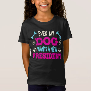 Camiseta Incluso mi perro quiere un nuevo presidente