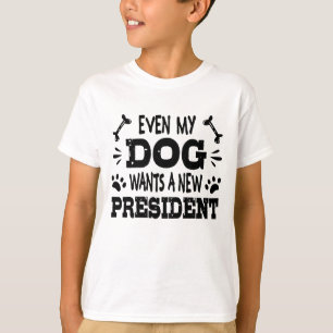 Camiseta Incluso mi perro quiere un nuevo presidente