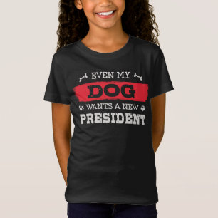 Camiseta Incluso mi perro quiere un nuevo presidente