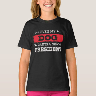 Camiseta Incluso mi perro quiere un nuevo presidente
