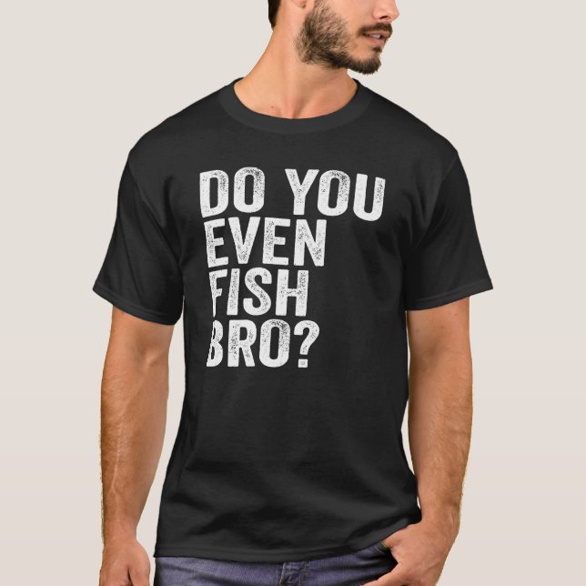 Camiseta ¿Incluso Pescado Hermano? (Anverso)