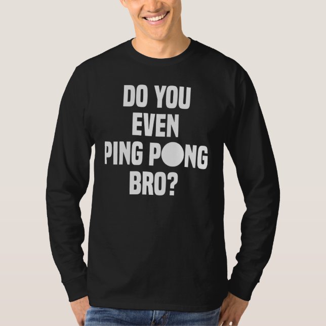 Camiseta Incluso Ping Pong Bro (Anverso)