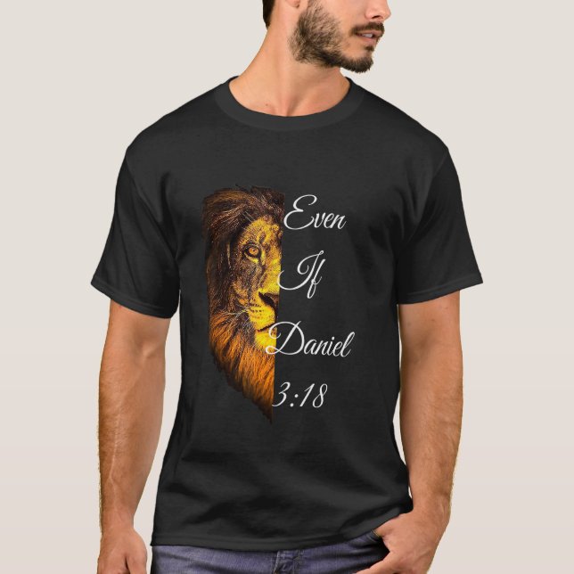Camiseta Incluso si Daniel 318 La Biblia Verse (Anverso)