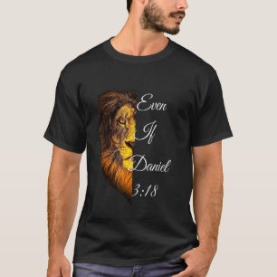 Camiseta Incluso si Daniel 318 La Biblia Verse