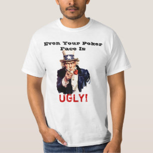 Camiseta ¡Incluso su cara de póker es FEA!