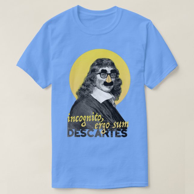 Camiseta Incognito Ergo Sum Descartes Versión (Diseño del anverso)