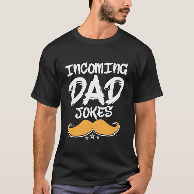 Camiseta Incoming Dad Jokes Fathers Day Parents Children Da (Anverso)