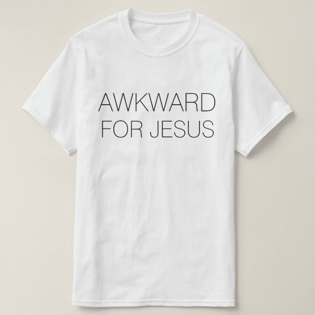 Camiseta Incómodo para Jesus T-Shirt (Diseño del anverso)