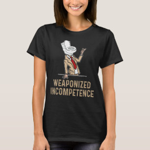 Camiseta Incompetencia armada
