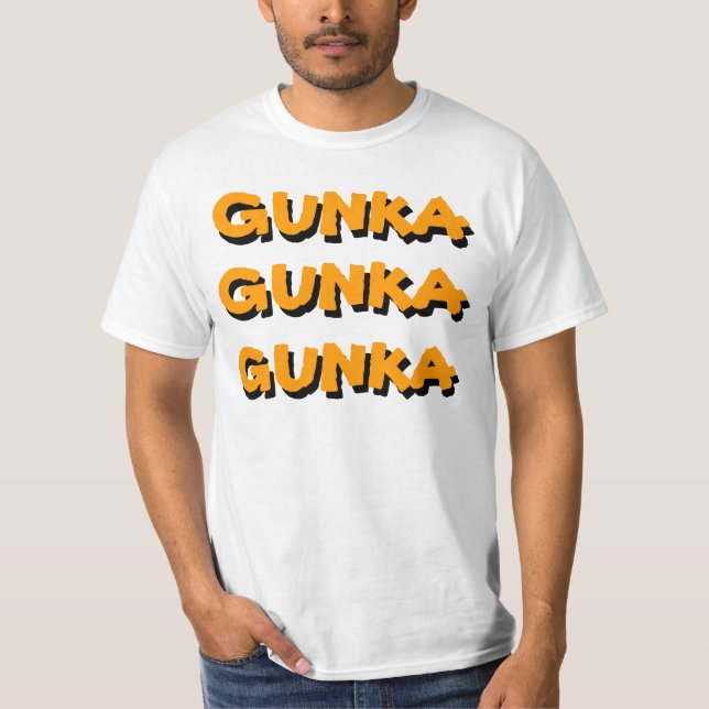 CAMISETA INCONDICIONAL DE GUNKA GUNKA GUNKA (Anverso)