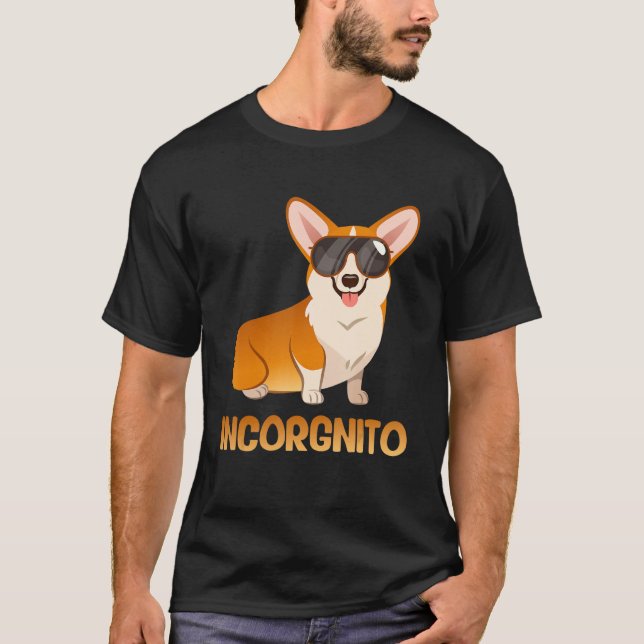Camiseta Incorgnito Funny Corgi Dog Lover (Anverso)