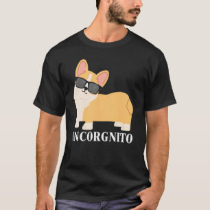 Camiseta Incorgnito Welsh Corgi Owner Dog 1