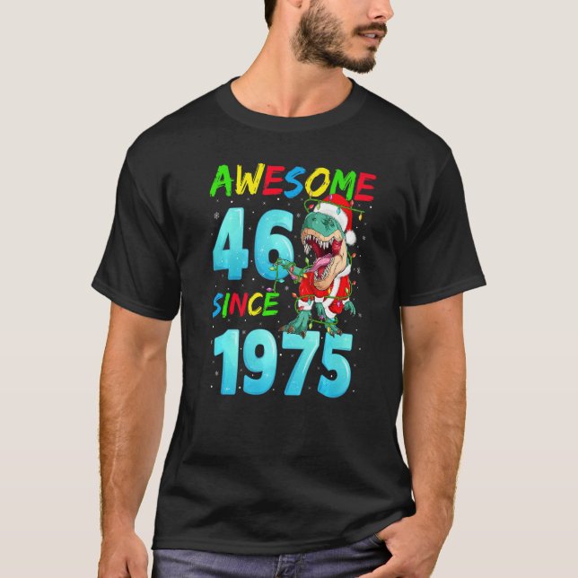 Camiseta Increíble 46 desde 1975, cumpleaños 46 de los dino (Anverso)
