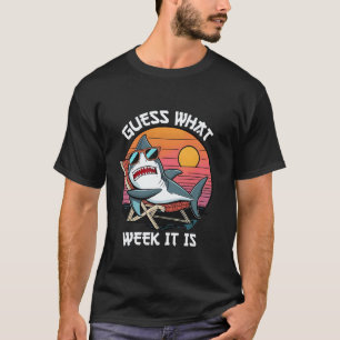Camiseta Increíble Adivina Qué Semana Es - Amante Divertido