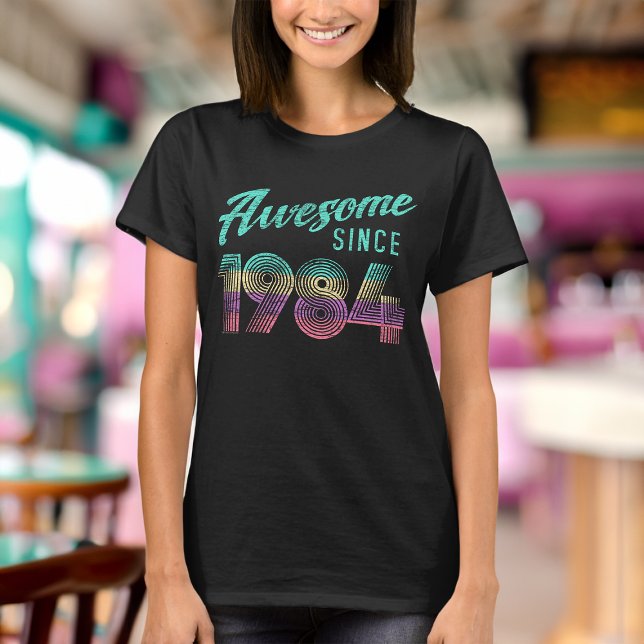 Camiseta Increíble año de nacimiento de 1984: 40 años, retr (retro womens awesome since 1984 40th birthday shirt)