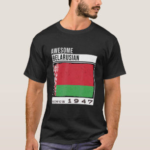 Camiseta Increíble bielorruso desde 1947 75th Bir