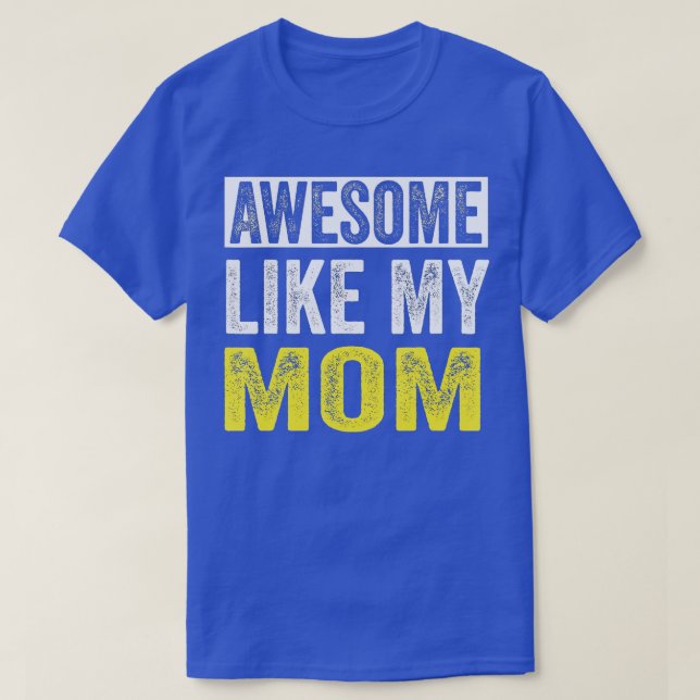 Camiseta Increíble como el día de la madre de mi hija (Diseño del anverso)