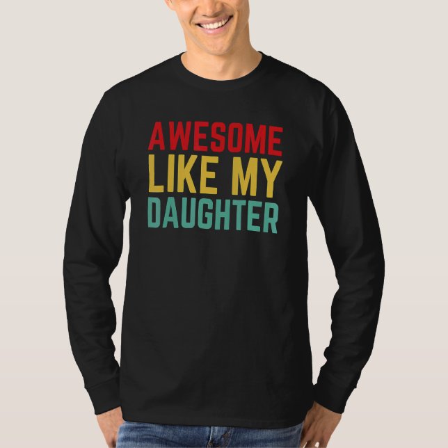 Camiseta Increíble como el día de mi hija, padre (Anverso)