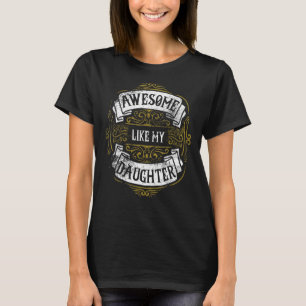 Camiseta Increíble como el Día de mi hija, papá, Chiste Hu