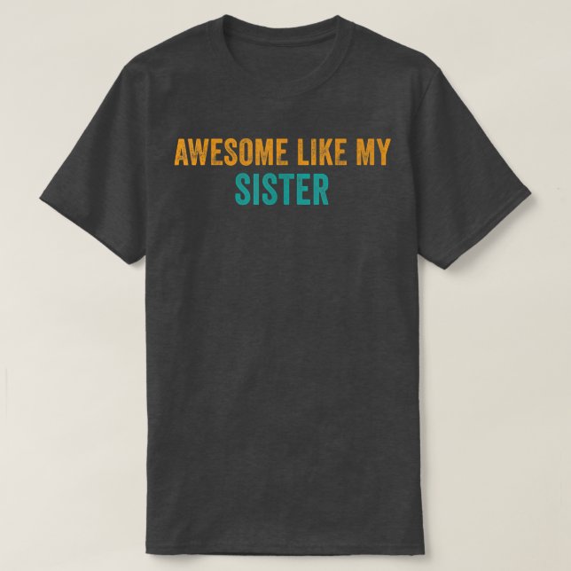 Camiseta Increíble como el día de mis padres hermanos (Diseño del anverso)